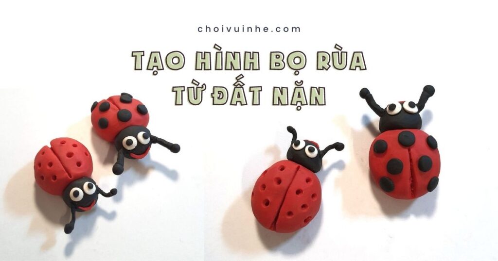 cách nặn con bọ rùa